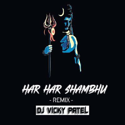 Har Har Shambhu Shiv Mahadeva - Sound Check Trap Remix Mp3 Song - Dj Vicky Patel